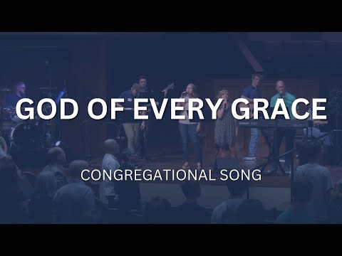 God Of Every Grace | Congregational Singing | Countryside Bible Church