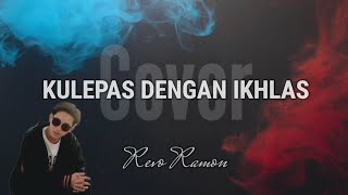 Download lagu KULEPAS DENGAN IKHLAS (Lesti) Cover by Revo Ramon - Lirik 🎶 mp3