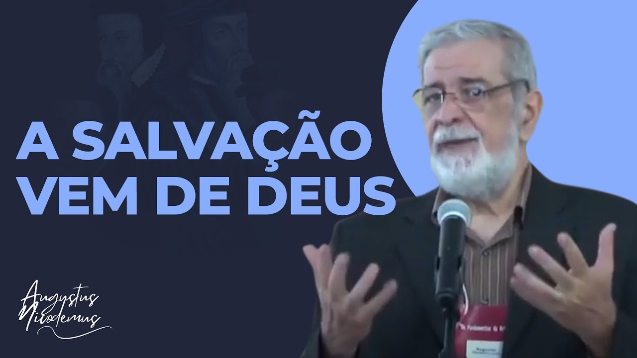 2. A salvação vem de Deus - Os Fundamentos da Reforma Protestante