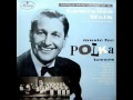 Emilia Polka by Lawrence Welk, 1950 song on 1956 Mercury-Wing LP.