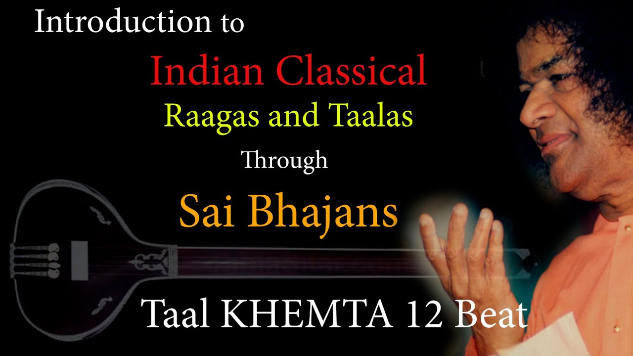 Learn TAALAS Through Sai Bhajans   4 TAAL KHEMTA  bhajan PARAMANANDA GOVINDA GOPALA JAI