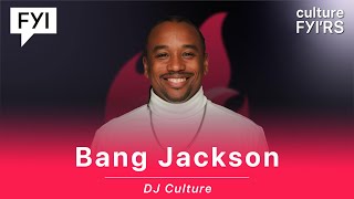 DJ Culture with Bang Jackson