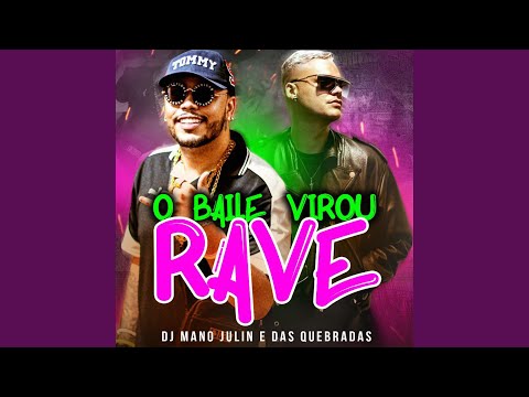 O Baile Virou Rave