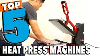 Best Heat Press Machine Reviews 2025 | Best Budget Heat Pres