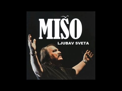 Mišo Kovač - Ljubav sveta - (Official Audio 2003)