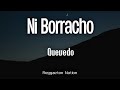 Quevedo NI BORRACHO Letra Lyrics