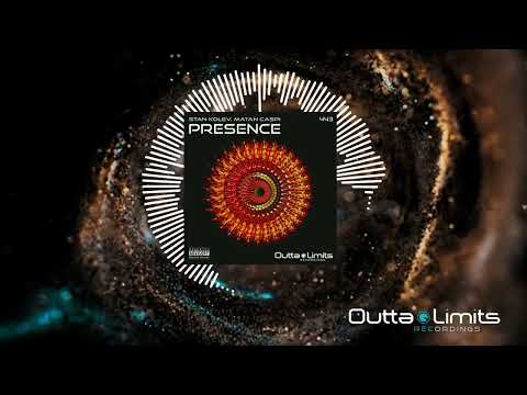 Stan Kolev, Matan Caspi - Presence (Original Mix) [Outta Limits]