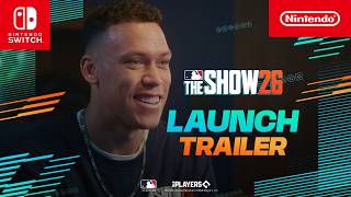 Nintendo MLB The Show 26 | Launch Trailer (2026) | Nintendo Switch
