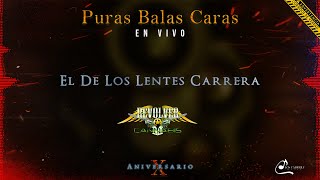 Revolver Cannabis - El De Los Lentes Carrera &quot;En Vivo&quot; Letra