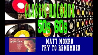 MATT MONRO - TRY TO REMEMBER