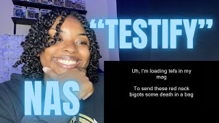 First Time Hearing &quot;Testify&quot; Nas REACTION | HE DIDN&#39;T HOLD BACK!