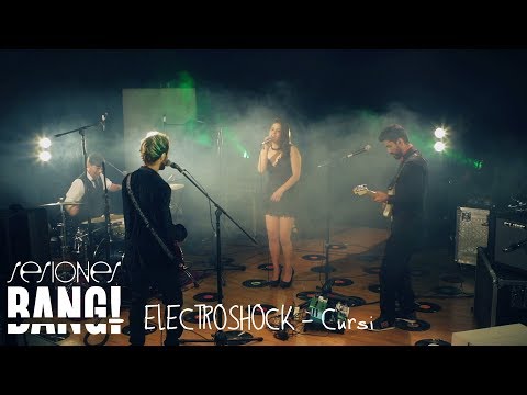 Sesiones Bang! Presenta: Electroshock - Cursi