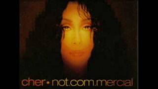 Cher - With Or Without You - Not.Com.Mercial