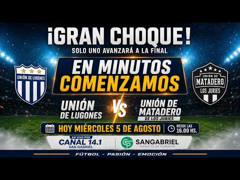 SEMIFINAL (VUELTA) UNION LUGONES VS UNION MATADEROS LOS JURIES