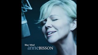 Anne Bisson Ft. Paul Brochu - Soothing your soul
