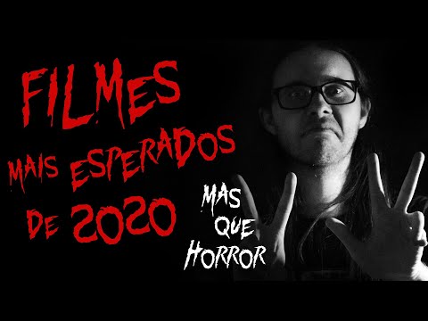 MasQueHorror #284 - Filmes mais esperados de 2020
