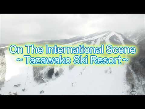 On The International Scene--Tazawako Ski Resort
