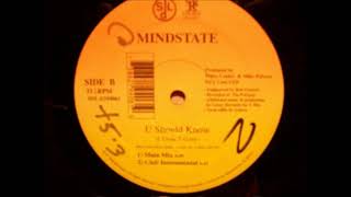 Mindstate - U Should Know (Club Instrumental)