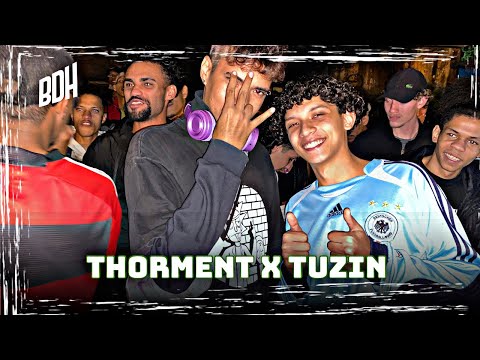 (TWOLALA 🔥) THORMENT X TUZIN - 2ª FASE - BDH201