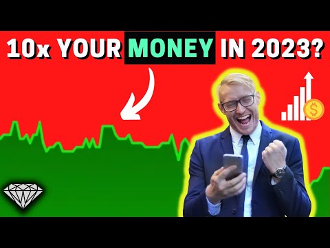 5 Investments to 10x Your Money in 2023