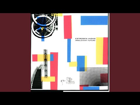 The World Has Problems Too - Estrogen Highs