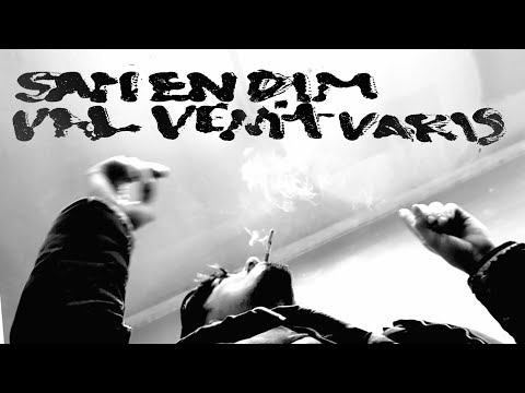 VALVENITVARIS - SAM EN DIM (Official Video)