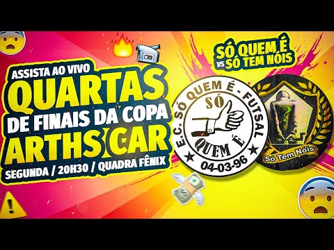 Só Quem é v Só Tem Nóis |  Quartas de Finais da 1° Copa Arth's Car 2022  | AO VIVO