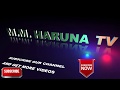 M.M. HARUNA TV SUBSCRIBE FOR FREE ONLINE ENGLISH LESSONS AND LATEST HAUSA FILMS