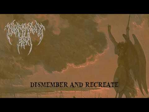 Northern Ash - Dismember and Recreate