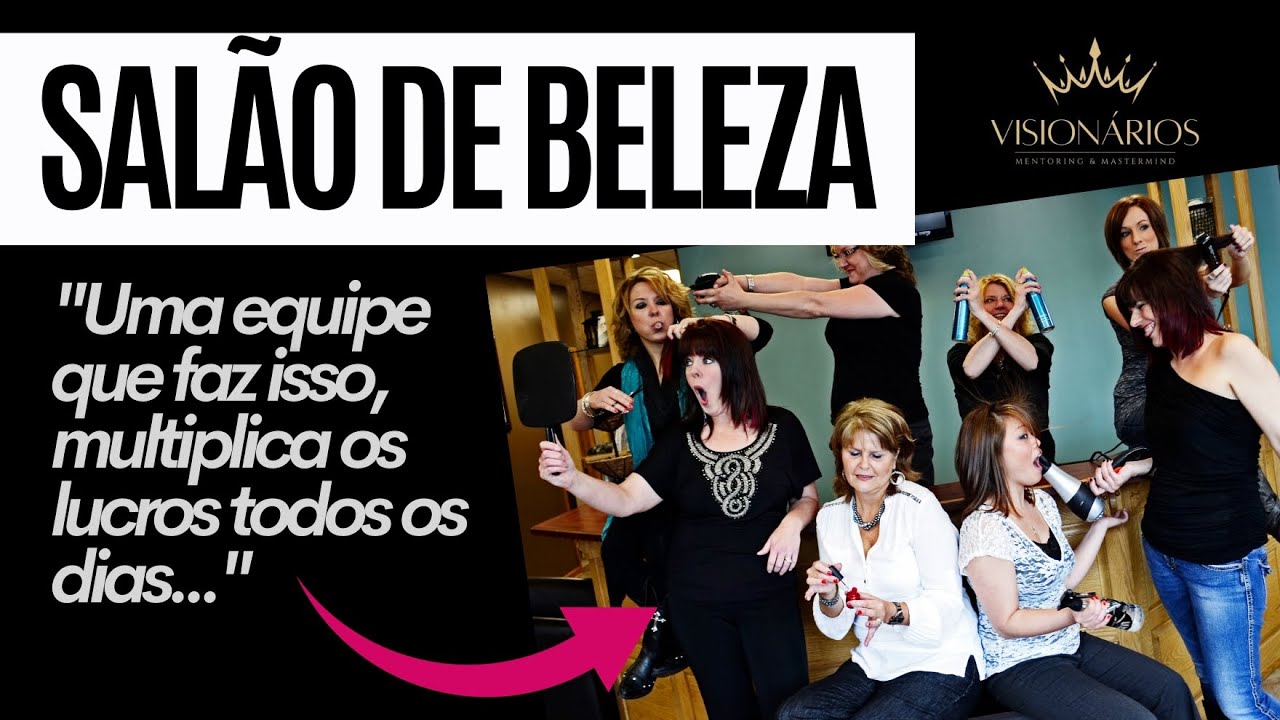 SALÃO DE BELEZA: Como treinar equipe e formar um time "salão parceiro" que colabora e vende muito!