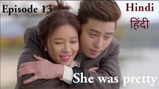 Episode 13//She was pretty// Explained in hindi #k