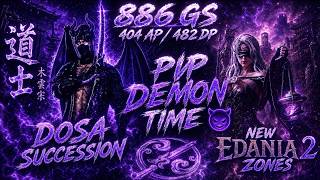 ⚔️ 886 GS DOSA ⚔️|🏆NEW EDANIA PT 2 GRINDING/PVP DEMON TIME 😈|✅BDO PARTNER NA/PC✅