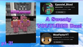 Chill Duos Bedwars Wtih @Epaxsiel_Bloxd | pt2!