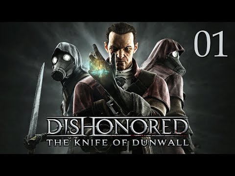 ZAGRAJMY W DISHONORED THE KNIFE OF DUNWALL (DLC) (PC) #1 - ROZDZIAŁ 1 - REKIN FINANSJERY