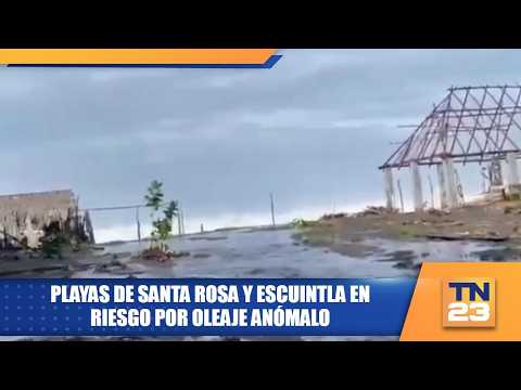 Playas de Santa Rosa y Escuintla en riesgo por oleaje anómalo