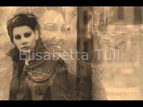 Elisabetta Tulli - Tra le pareti e Roma - Lyrics Video
