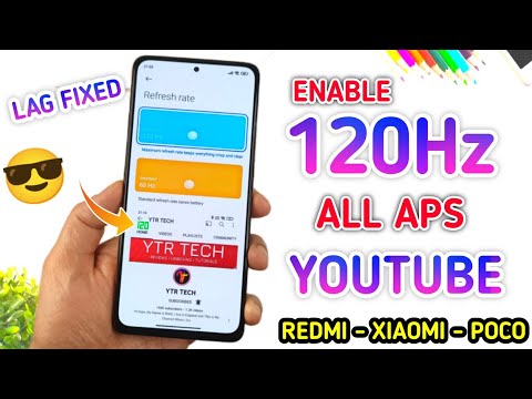 FIX MIUI LAG | ENABLE 120HZ IN ALL APPS | FORCE 120HZ IN YOUTUBE, REFRESH RATE FIX IN XIAOMI DEVICES