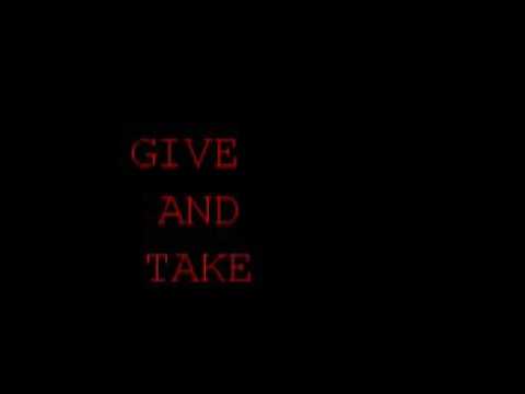 GIVE AND TAKE