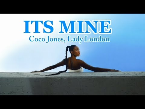 Coco Jones, Lady London - is It mine ( official lyrics video )