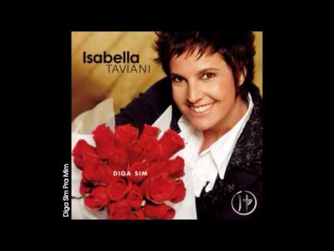 Isabella Taviani - 02 - Diga Sim Pra Mim | 2007