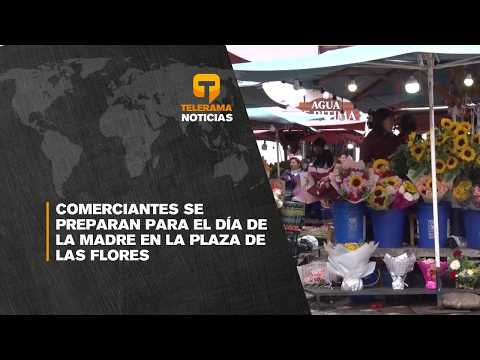 Comerciantes se preparan para el día de la madre en la plaza de las flores