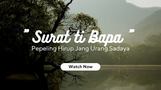 Download lagu SURAT TI BAPA BAHASA SUNDA (PEPELING KEUR URANG SADAYANA) | By Ari Hartanto mp3 Download lagu SURAT TI BAPA BAHASA SUNDA (PEPELING KEUR URANG SADAYANA) | By Ari Hartanto mp3