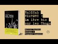 Radical History : la première biographie sur les Thugs