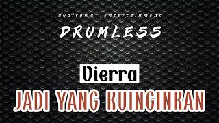 Download lagu Viera - Jadi Yang Ku Inginkan | Drumless - No Drum mp3