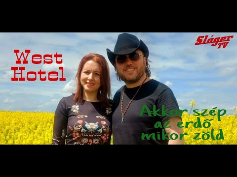 West Hotel - Akkor szép az erdő mikor zöld (Official Music Video)