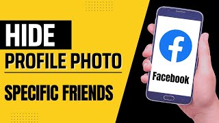 How To Hide Facebook Profile Picture From Specific Friends | Hide Profile Picture On Facebook |
