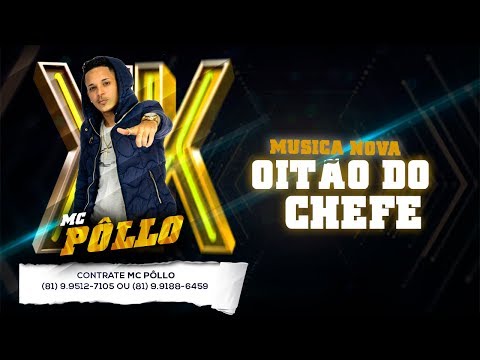 MC PÔLLO - OITÃO DO CHEFE MUSICA NOVA 2016