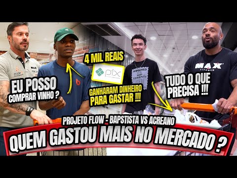 LEVAMOS O FLOW AO MERCADO PARA COMPRAR A DIETA - QUEM GASTOU MAIS ? - #EP04 BAPTISTA VS ACREANO