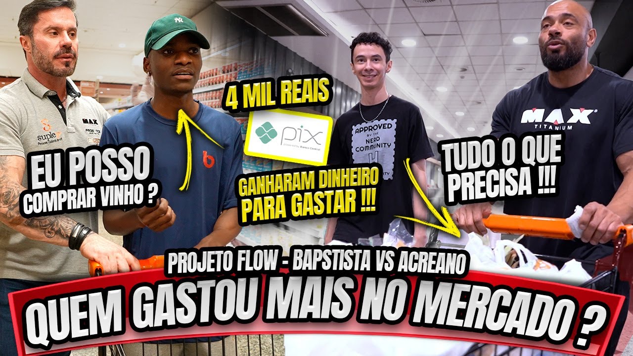 LEVAMOS O FLOW AO MERCADO PARA COMPRAR A DIETA - QUEM GASTOU MAIS ? - #EP04 BAPTISTA VS ACREANO