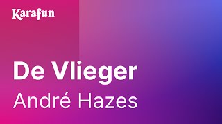 Karaoke De Vlieger - André Hazes *